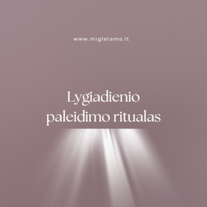 Lygiadienio paleidimo ritualas